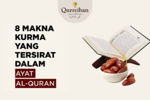 8 Makna Kurma Yang Tersirat Dalam Al Qur’an (2)