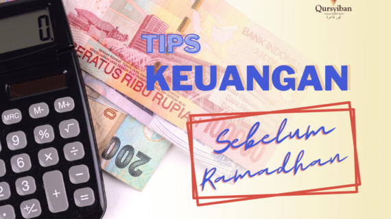 Tips Mengatur Keuangan Sebelum Ramadhan